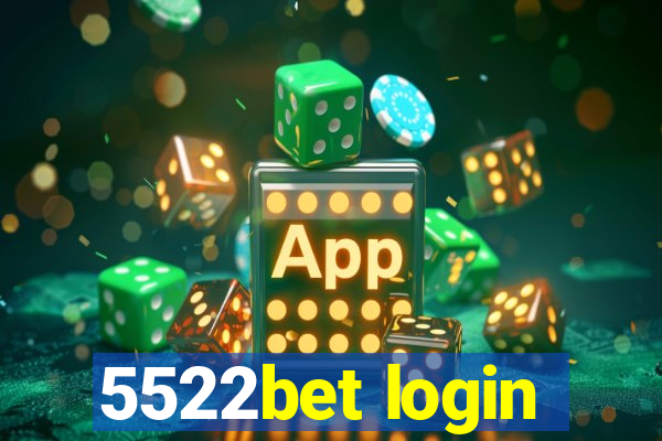 5522bet login